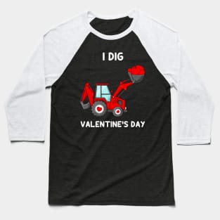 Kids I Dig Valentines Day Hearts Tractor Funny Toddler Boys Baseball T-Shirt